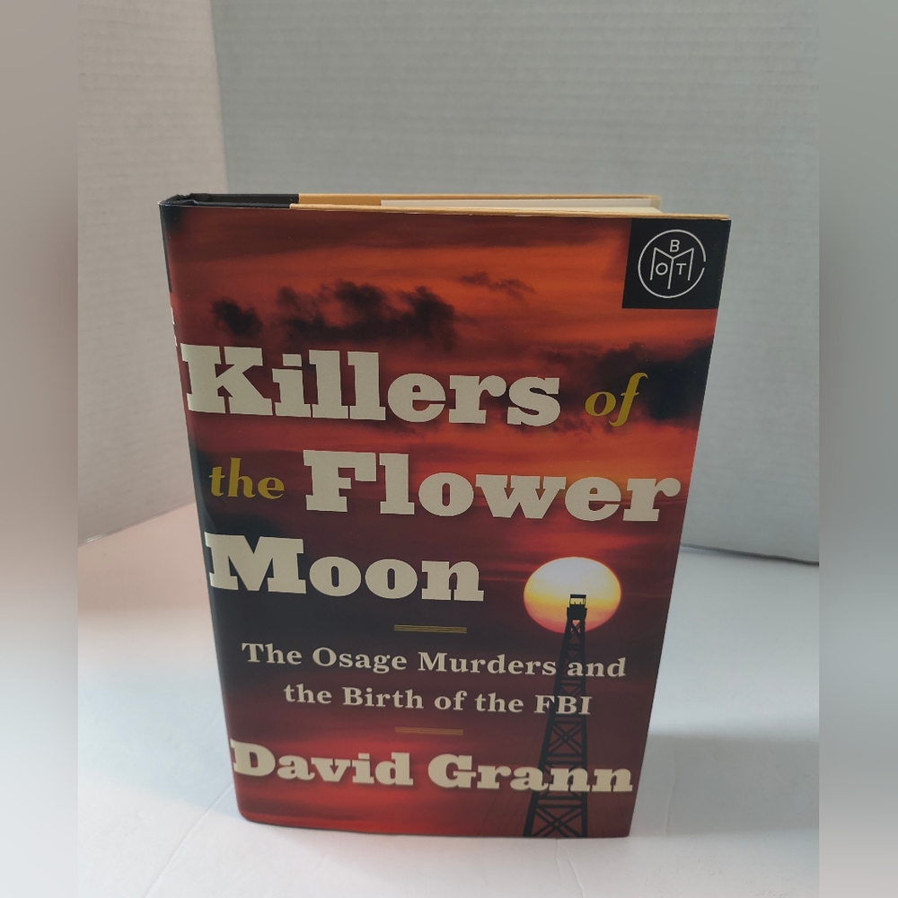 Killers of the Flower Moon Book By David Grann/ Hardcover / Book Of The Month